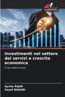 Investimenti nel settore dei servizi e crescita economica (Italian Edition) 6208563895 Book Cover