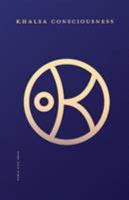 Khalsa Consciousness 1732181012 Book Cover