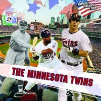 The Minnesota Twins 1448850126 Book Cover