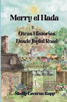 Merry el Hada y Otras Historias de Joyful Road (Spanish Edition) B0GSVNZPW3 Book Cover