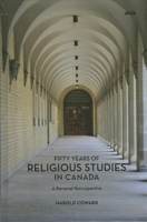 Fifty Years of Religious Studies in Canada: A Personal Retrospective 1771121165 Book Cover