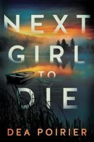 Next Girl to Die 1503959201 Book Cover