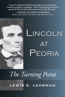 Lincoln at Peoria 0811703614 Book Cover