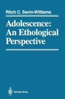 Adolescence: An Ethological Perspective 1461386845 Book Cover