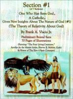 Section #1 One Who Has Seen God, a Catholic, Gives New Insights about the Nature of God 0759641692 Book Cover