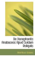 De Xenophontis Anabaseos Apud Suidam Reliquiis 1162307897 Book Cover