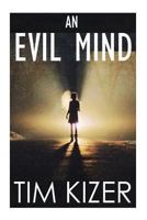 An Evil Mind 1523607890 Book Cover