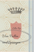 Vom Fallen und Springen (German Edition) 3384155297 Book Cover
