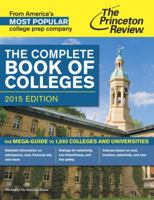 The Complete Book of Colleges, 2015 Edition 0804125201 Book Cover