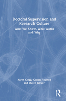 Doctoral Supervision and Research Culture: What We Know, What Works and Why 1032163364 Book Cover