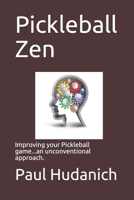 Pickleball Zen - Perfection 1701925397 Book Cover