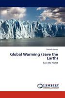 Global Warming (Save the Earth): Save the Planet 3659155071 Book Cover