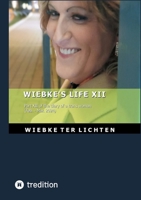 Wiebke's Life XII: Part XII of the diary of a trans woman (February to March 2024) 3384795024 Book Cover
