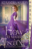 How to Marry a Viscount 1958098728 Book Cover