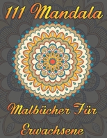 111 Mandala Malb�cher F�r Erwachsene: Entspannende F�rbeseiten f�r Weihnachten mit 111 einzigartigen einseitigen Mandala-Motiven B08QWBY6W7 Book Cover