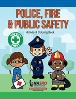 Public Safety Activity & Coloring Book 0999532995 Book Cover