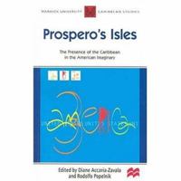 Prospero's Isles (Warwick University Caribbean Studies) 0333974557 Book Cover
