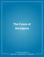 The Future of Aerospace 0309048818 Book Cover