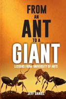 From An Ant to a Giant 1790715164 Book Cover