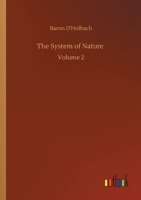 The System of Nature: Volume 2 3752304197 Book Cover