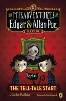 The Tell-Tale Start (The Misadventures of Edgar & Allan Poe, #1) 0142423467 Book Cover