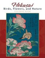 Hokusai: Birds, Flowers, and Nature Coloring Book 0764955225 Book Cover