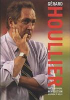 Gerard Houllier: The Liverpool Revolution 1852270675 Book Cover
