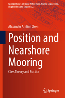 Position and Nearshore Mooring : Class Theory and Practice 3031656741 Book Cover