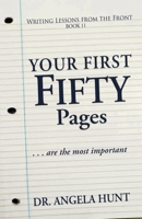 The First Fifty Pages of Your Novel 1961394723 Book Cover