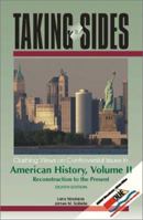 Taking Sides: Clashing Views on Controversial Issues in American History, Volume 2 0073031623 Book Cover