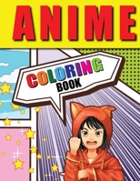 Anime Coloring Book: Lovable Anime Coloring Pages, Manga Coloring Book for Kids and Adults with Relaxing Stress-Relieving Designs 0734175337 Book Cover