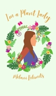I'm a Plant Lady 9916759480 Book Cover