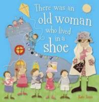 There Was An Old Woman Who Lived in a Shoe Our Version of the Antique 1780656297 Book Cover