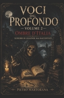Voci Dal Profondo: Volume 2 Ombre D’ITALIA B0FTZD5ZRL Book Cover