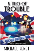 A Trio of Trouble (Di Scotte Mystery) 1964754232 Book Cover