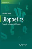Biopoetics: Towards an Existential Ecology 9402414134 Book Cover