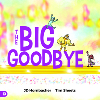 The Big Goodbye 0768476232 Book Cover