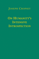 On Humanity's Intensive Introspection 1587316110 Book Cover