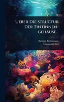Ueber Die Structur Der Tintinnen-gehäuse... (German Edition) 1024878171 Book Cover