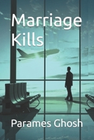 Marriage Kills B09DMVZXQ2 Book Cover