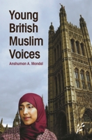 Young British Muslim Voices 1846450195 Book Cover