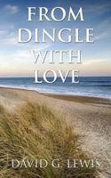 From Dingle with Love 1533558639 Book Cover