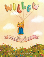 Willow and the Wildflowers 0593648307 Book Cover
