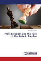 Press Freedom and the Role of the State in Zambia 3659475882 Book Cover