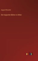 Die tragische Bühne in Athen 336870740X Book Cover