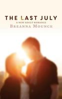 The Last July: A New Adult Romance 0615934773 Book Cover