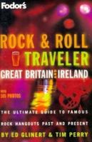 Rock & Roll Traveler Great Britain and Ireland, 1st Edition: The Ultimate Guide to Famous Rock Hangouts Past and Present (Fodor's Rock & Roll Travellers Great Britain and Ireland) 0679031189 Book Cover