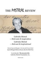 The Mistral Review (bilingual edition): Vol. 3: A 80 años del Premio Nobel - relevante e inspiradora / 80 years after the Nobel Prize - relevant & inspirational B0G1SMQNLY Book Cover
