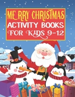 Merry Christmas Activity Books For Kids 9-12: Merry Christmas Activity Book For Kids 8 and up! Includes Coloring Pages, Dot to dot, Shadow match, Sudoku, Mazes, .. More B08PJM9RNQ Book Cover