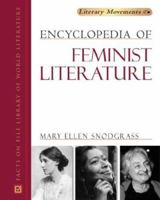Encyclopedia of Feminist Literature (Literary Movements) 087436888X Book Cover